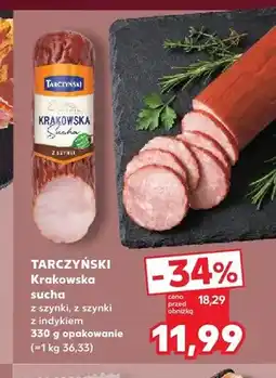 Kaufland Kiełbasa krakowska sucha z szynki z indykiem Tarczyński oferta