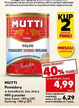 Kaufland Pomidory w kawałkach bez skóry Mutti oferta