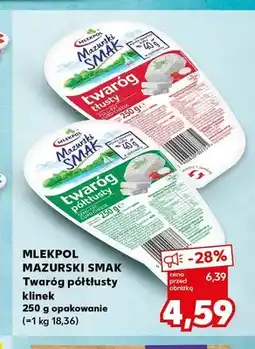 Kaufland Twaróg półtłusty klinek Mlekpol Mazurski Smak oferta