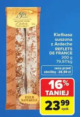 Carrefour Kiełbasa suszona z Ardeche Saucisse sèche Reflets de France oferta