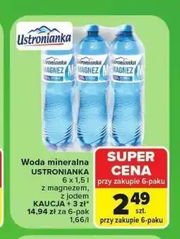 Carrefour Woda mineralna Ustronianka z magnezem z jodem 6-pak oferta