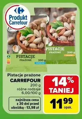 Carrefour Pistacje prażone solone Carrefour oferta
