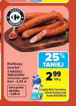 Carrefour Kiełbasa krucha Nasza Wędzarnia oferta