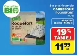 Carrefour Ser pleśniowy bio CARREFOUR ROQUEEFORT oferta