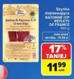 Carrefour Szynka dojrzewająca BAYONNE IGP REFLETS DE FRANCE oferta