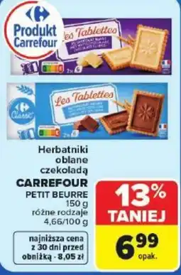 Carrefour Herbatniki oblane czekoladą CARREFOUR PETIT BEURRE oferta