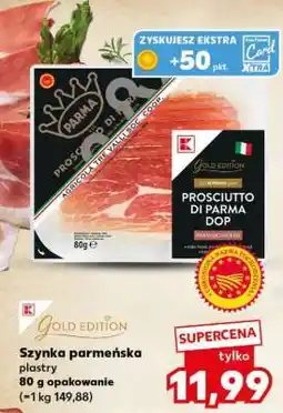 Kaufland Szynka parmeńska plastry oferta
