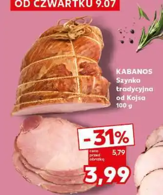 Kaufland KABANOS Szynka tradycyjna od Kojsa 100 g oferta