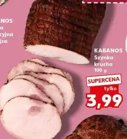 Kaufland KABANOS Szynka krucha 100 g oferta