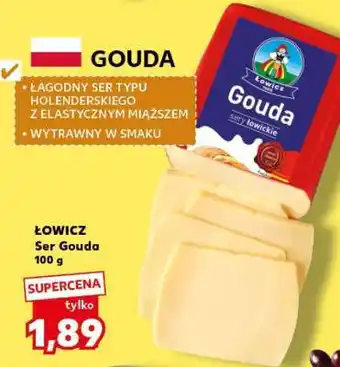 Kaufland ŁOWICZ Ser Gouda 100 g oferta