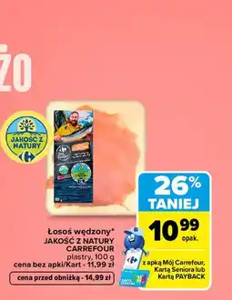 Carrefour Łosoś wędzony Jakość z Natury Carrefour plastry oferta