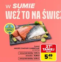 Carrefour Łosoś ze skórką filet Jakość z Natury Carrefour oferta