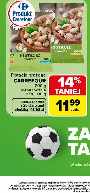 Carrefour Pistacje prażone Carrefour oferta