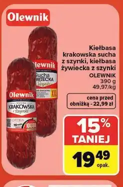 Carrefour Kiełbasa krakowska sucha z szynki, kiełbasa żywiecka z szynki Olewnik oferta