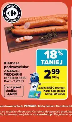 Carrefour Kiełbasa podwawelska Z NASZEJ WĘDZARNI oferta