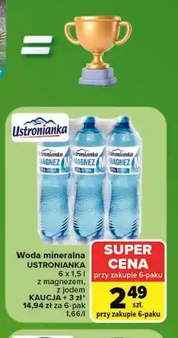Carrefour Woda mineralna USTRONIANKA oferta