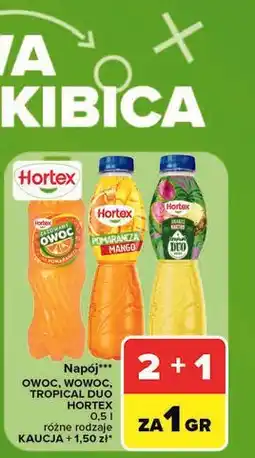Carrefour Napój Hortex Owoc, Wowoc, Tropical Duo oferta