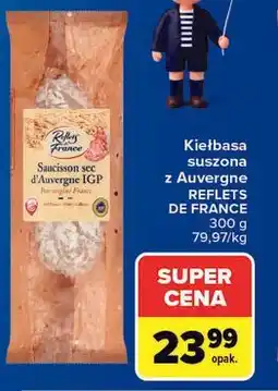 Carrefour Kiełbasa suszona z Auvergne REFLETS DE FRANCE oferta