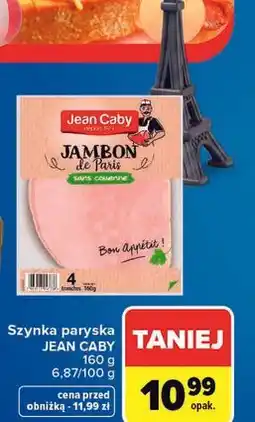 Carrefour Szynka paryska JEAN CABY oferta