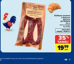 Carrefour Kiełbasa suszona z Aveyron REFLETS DE FRANCE oferta