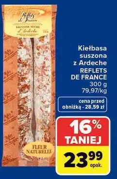 Carrefour Kiełbasa suszona z Ardeche REFLETS DE FRANCE oferta