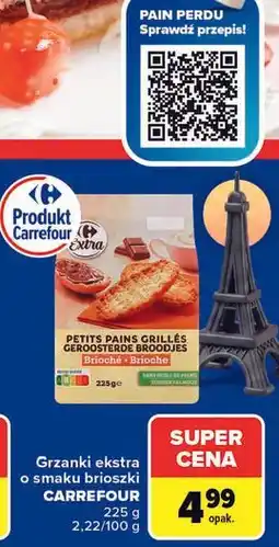 Carrefour Grzanki ekstra o smaku brioszki CARREFOUR oferta