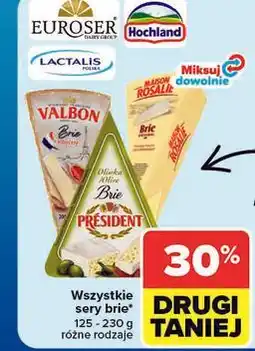 Carrefour Wszystkie sery brie Valbon, Rosalie, President oferta