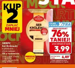 Kaufland Sierpc Ser Królewski w plastrach oferta
