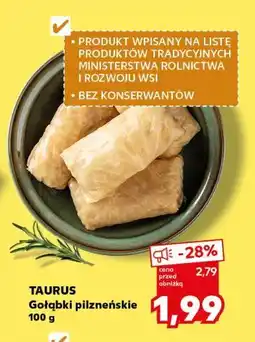 Kaufland TAURUS Gołąbki pilzneńskie oferta