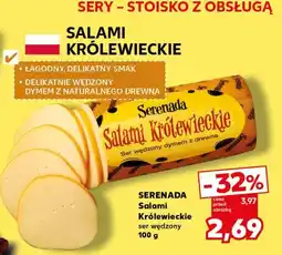 Kaufland Serenada Salami Królewskie ser wędzony oferta