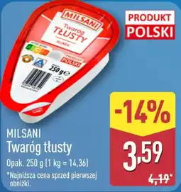 ALDI MILSANI Twaróg tłusty oferta
