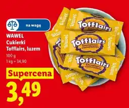 Lidl Wawel Cukierki Tofflairs, luzem oferta