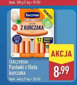 ALDI Parówki z fileta kurczaka Tarczyński oferta
