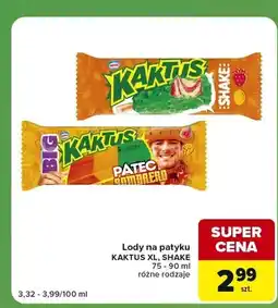 Carrefour Express Lody na patyku Kaktus Shake oferta