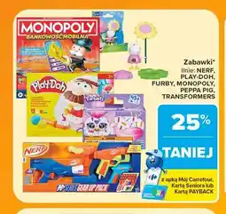 Carrefour Zabawki linie: NERF, PLAY-DOH, FURBY, MONOPOLY, PEPPA PIG, TRANSFORMERS oferta