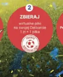 Delikatesy Centrum Zbieraj wirtualne piłki na swojej Delikarcie oferta