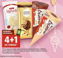 Delikatesy Centrum Lodów Ferrero Roché, Kinder Bueno, Raffaello oferta