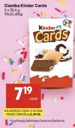 Delikatesy Centrum Ciastka Kinder Cards oferta