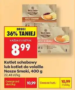 Biedronka Kotlet schabowy lub kotlet de volaille Nasze Smaki, 400 g oferta