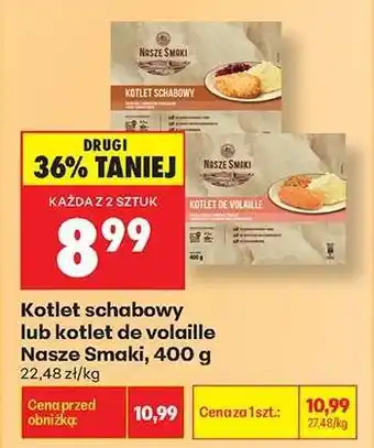 Biedronka Kotlet schabowy lub kotlet de volaille Nasze Smaki, 400 g oferta