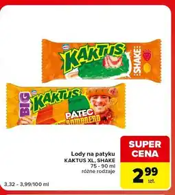 Carrefour Market Lody na patyku KAKTUS XL, SHAKE oferta