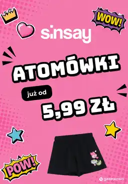 Sinsay Atomówki już od 5,99 zł oferta