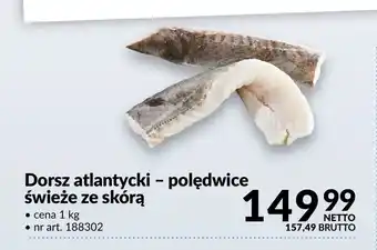 Dorsz atlantycki polędwice świeże ze skórą