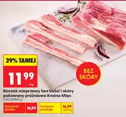 Biedronka Boczek wieprzowy bez kości i skóry pakowany próżniowo Kraina Mięs oferta