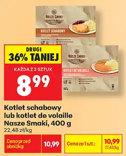 Biedronka Kotlet schabowy lub kotlet de volaille Nasze Smaki oferta