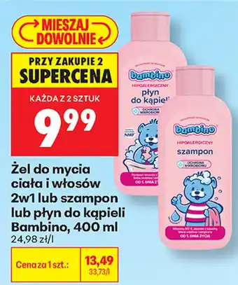 Biedronka Żel do mycia ciała i włosów 2w1 lub szampon lub płyn do kąpieli Bambino oferta