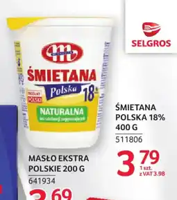 Selgros Śmietana Polska 18% Naturalna oferta