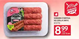 Selgros Kebabki z indyka na grilla oferta