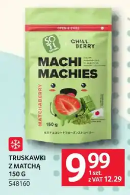 Selgros Chill Berry Machi Machies Truskawki z Matchą oferta