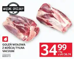 Selgros Goleń Wołowa z Kością Tylna Vacuum oferta
